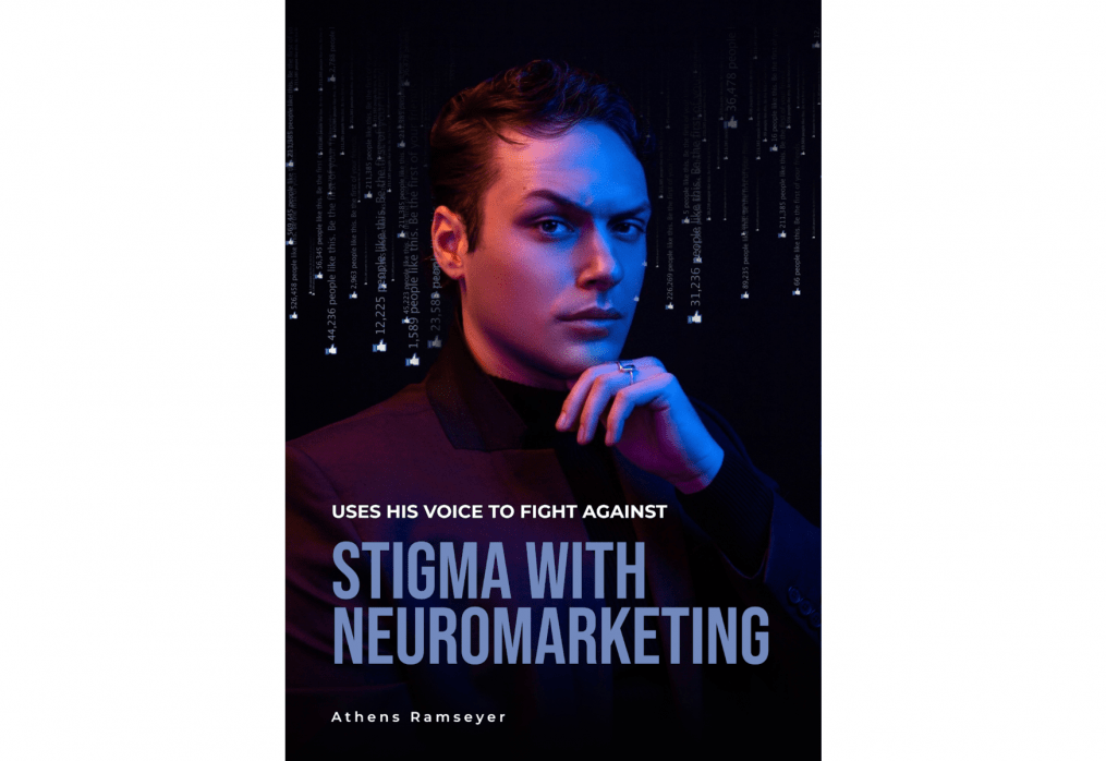 Athens Ramseyer Uses His Voice to Fight Against Stigma with Neuromarketing